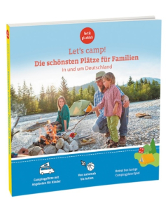 Reisgids Let's Camp Die Schönsten Plätze Für Familien (Duits)